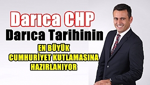 Darıca CHP'de Cumhuriyet Heyecanı
