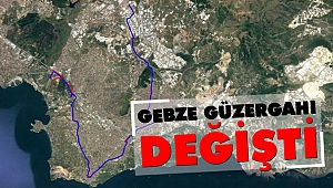 Gebze Güzergahı Değişti