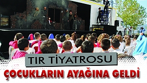 TIR tiyatrosu çocukların ayağına geldi