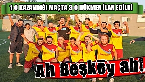 Ah Beşköy Ah !...