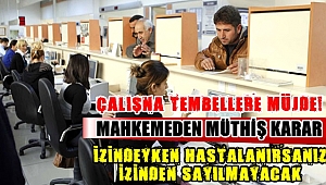 Çalışan tembellere müjde!
