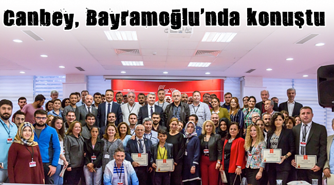 Canbey, Bayramoğlu'nda konuştu