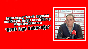 Cangök "Artık Lige Bakacağız"