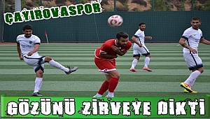 Çayırovaspor gözünü zirveye dikti