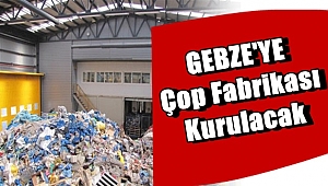 Çöp Fabrikası için adres: GEBZE