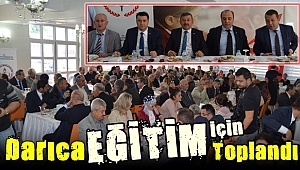 Darıca Eğitim için toplandı
