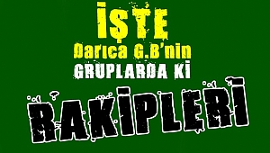 Darıca G.B gruplarda kimlerle eşleşecek