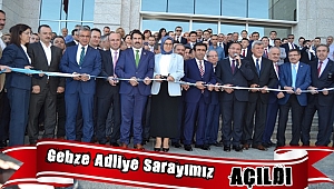 Gebze Adalet Sarayı törenle açıldı