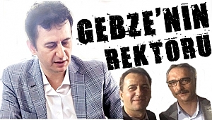 Gebze'nin Rektörü