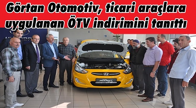 Görtan Otomotiv, ticari araçlara uygulanan ÖTV indirimini tanıttı