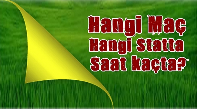 Hangi maçı izlemek istersiniz ?