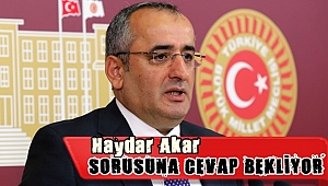 Haydar Akar Cevap Bekliyor