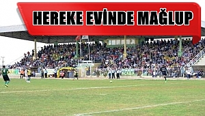 Hereke evinde mağlup