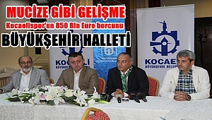 Kocaelispor'un borcunu Büyükşehir halletti