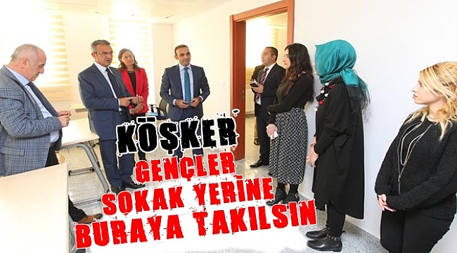 Köşker gençlerin merkezini inceledi