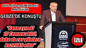 Külünk, "15 Temmuz bitmedi"