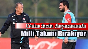 MİLLİ TAKIMI BIRAKIYOR