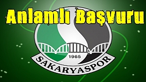 Sakaryaspor'dan anlamlı başvuru