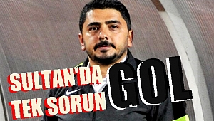 Sultan'da tek sorun gol