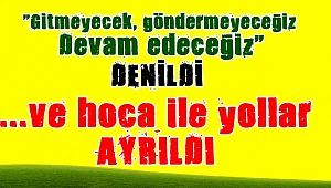 ...ve hoca ile yollar AYRILDI!