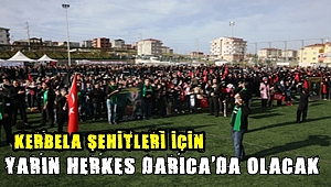 Yarın herkes Darıca’da olacak