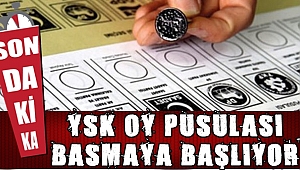 YSK oy pusulası basmaya başladı