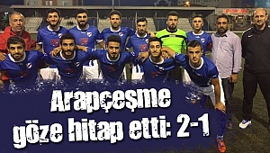 Arapçeşme göze hitap etti: 2-1