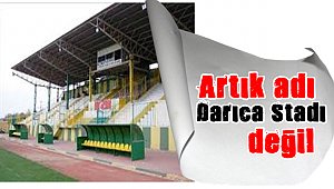Darıca G.B Stadı'nın ismi değişti