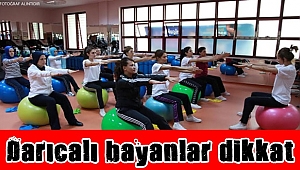 Darıcalı bayanlar dikkat