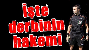 İşte Derbibinin Hakemi