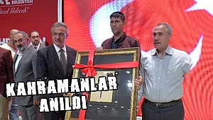Kahramanlar anıldı