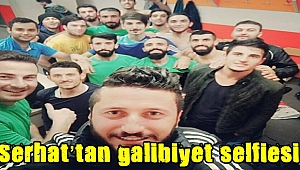 Serhat’tan galibiyet selfiesi
