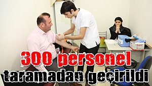 Belediye personeli sağlık taramasından geçti