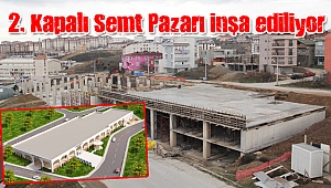 Çayırova’nın 2. Kapalı Semt Pazarı Akse Mahallesinde inşa ediliyor