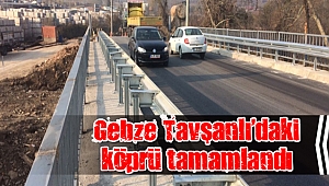 Gebze Tavşanlı’da bulunan köprü yenilenerek trafiğe açıldı