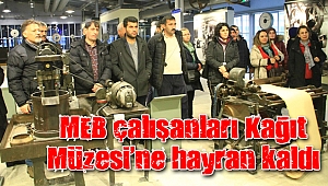 MEB çalışanları Kocaeli Bilim merkezi ve Kağıt Müzesi’ni gezdi