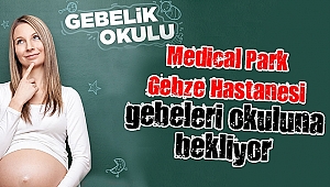 Medical Park Gebze anne adaylarını bu okula bekliyor