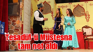 “Tesadüf-ü Müstesna” tiyatro severleri bir araya getirdi