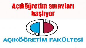 Açıköğretim sınavları başlıyor