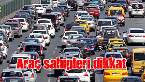 Araç sahipleri dikkat