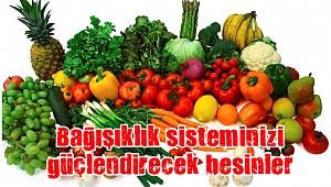 Bağışıklık sisteminizi güçlendirecek besinler