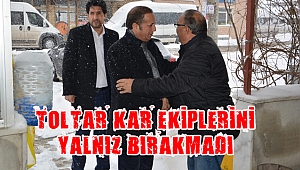 Başkan Toltar, kar çalışmalarını yerinde inceledi