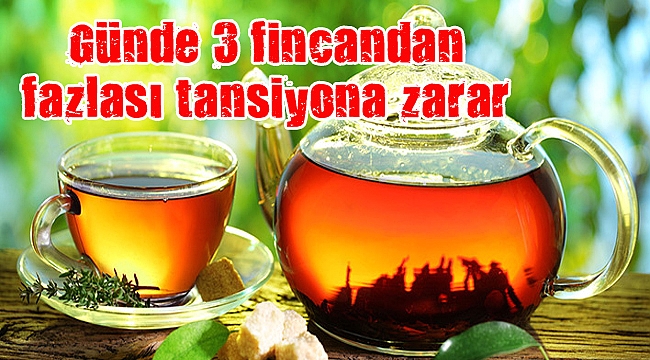 Bitki çayının günde 3 fincandan fazlası tansiyona zarar