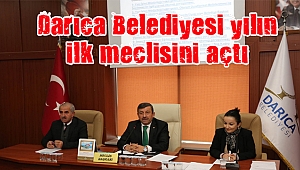 Darıca Belediyesi 2017’nin ilk meclisini açtı