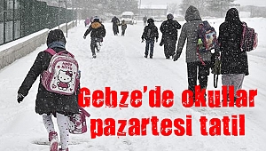 Gebze’de okullar pazartesi tatil