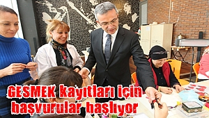 GESMEK kayıtları için başvurular başlıyor