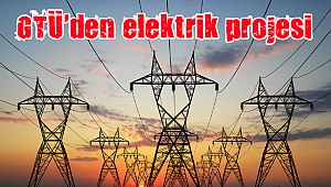 GTÜ’nün elektrik projesi TÜBİTAK destekli