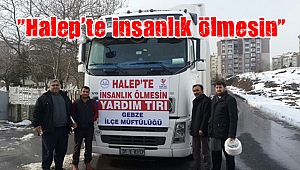 “Halep’te insanlık ölmesin”