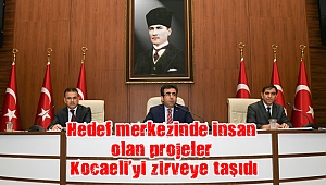 Hedef merkezinde insan olan projeler Kocaeli’yi zirveye taşıdı