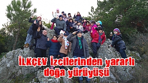 İLKÇEV İzcilerinden yararlı doğa yürüyüşü